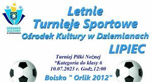 LETNIE TURNIEJE SPORTOWE - LIPIEC 2023 R.
