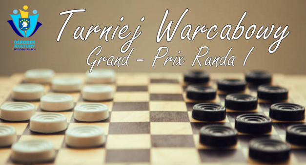 Turniej Grand - Prix - Warcaby Runda I