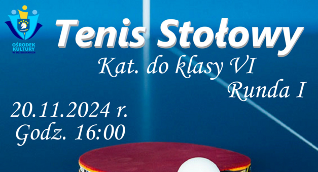 Grand - Prix - Tenis Stołowy Runda I Kat. do klasy 6