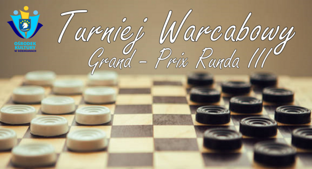 Turniej Grand - Prix - Warcaby Runda III