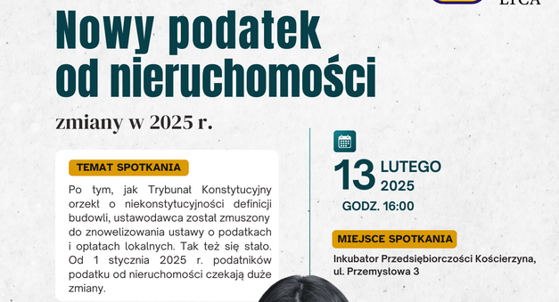 Spotkanie dla pracodawców w Kościerzynie - nowy podatek od nieruchomości – zmiany w 2025 r.