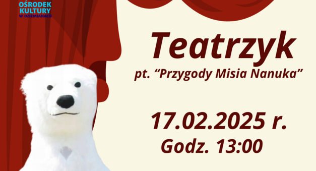 Teatrzyk pt. "Przygody Misia Nanuka"