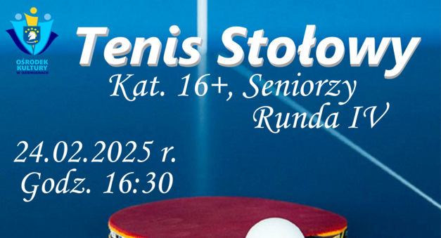 Grand - Prix - Tenis Stołowy Runda IV Kat. Klasy Seniorzy