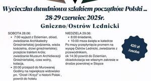 Wycieczka 2-dniowa szlakiem początków Polski ...