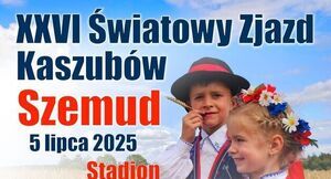 Wyjazd z Dziemian na XXVI Światowy Zjazd Kaszubów w Szemudzie
Piotr Laska Wójt Gminy Dziemiany zaprasza na wspólny wyjazd autokarem na XXVI Światowy Zjazd Kaszubów w Szemudzie.