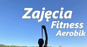 Zajęcia Aerobik - Październik
