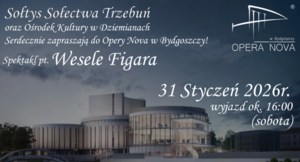 Wyjazd do Opery Nova w Bydgoszczy