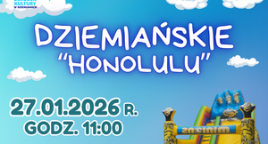 Dziemiańskie "Honolulu"