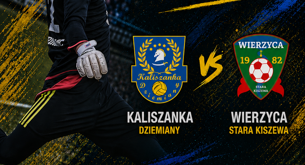 Kaliszanka - Dziemiany 🆚 Wierzyca Stara Kiszewa