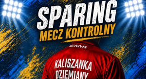 Sparing KS Urania Udorpie vs Kaliszanka - Dziemiany