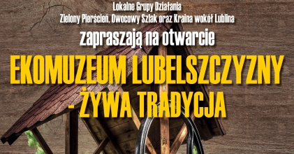 Ekomuzeum Lubelszczyzny - żywa tradycja, festyn w Opolu Lubelskim