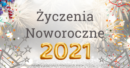 Grafika noworoczna z napisem Życzenia Noworoczne 2021