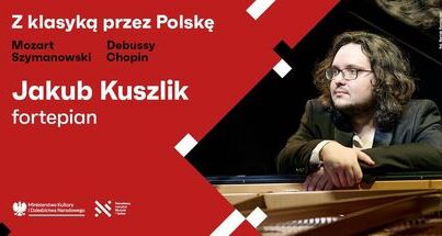 Koncert Fortepianowy z cyklu „Z Klasyką przez Polskę”  