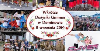 Wkrótce Dożynki Gminne w Dominowie 