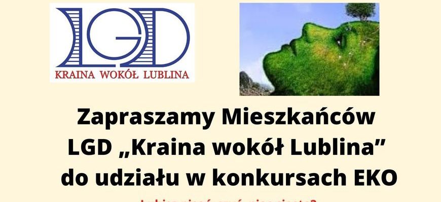 Zapraszamy Mieszkańców LGD "Kraina wokół Lublina" do udziału w konkursach EKO