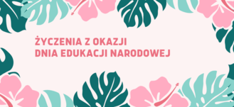 Napis na graficznym tle - Życzenia z okazji Dnia Edukacji Narodowej 