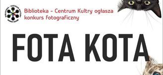Grafika z napisem: Biblioteka - Centrum Kultury ogłasza konkurs fotograficzny  FOTA KOTA