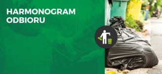 Zdjęcie przedstawia czarny worek na śmieci obok pojemników na odpady, w tle zielone napisy "HARMONOGRAM ODBIORU" oraz ikona osoby wyrzucającej śmieci.