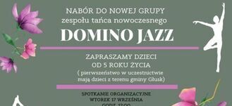 Plakat reklamujący nabór do nowej grupy tańca nowoczesnego "DOMINO JAZZ" dla dzieci od 5 roku życia. Informacje o spotkaniu organizacyjnym i kontakt.