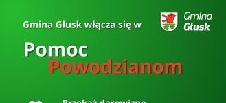 Alternatywny opis zdjęcia: Grafika z tekstem "Gmina Głusk Pomoc Powodzianom" w kolorach biało-czerwono-zielonych. Są informacje jak przekazać darowiznę i wezwanie do udostępniania informacji.