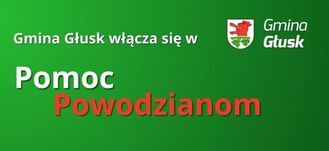 Alternatywny opis zdjęcia: Grafika z tekstem "Gmina Głusk Pomoc Powodzianom" w kolorach biało-czerwono-zielonych. Są informacje jak przekazać darowiznę i wezwanie do udostępniania informacji.