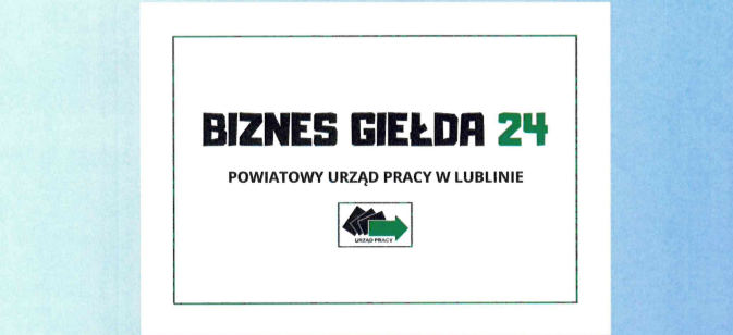 Grafika przedstawia napis "BIZNES GIEŁDA 24" z hasłem "POWIATOWY URZĄD PRACY W LUBLINIE" poniżej. Pośrodku znajduje się małe logo z czarną dłonią i zieloną strzałką skierowaną w prawo.