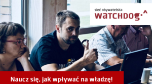 Sieć Obywatelska Watchdog Polska zaprasza do Szkoły Inicjatyw Strażniczych (SIS)!