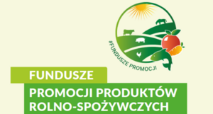 Fundusze promocji produktów rolno-spożywczych