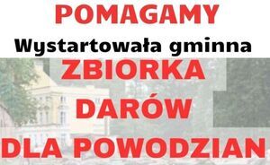 ZBIÓRKA DARÓW DLA POWODZIAN