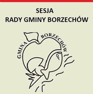 V sesja  Rady Gminy Borzechów