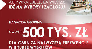 Rusza konkurs profrekwencyjny „Aktywna Lubelska Wieś 2.0”