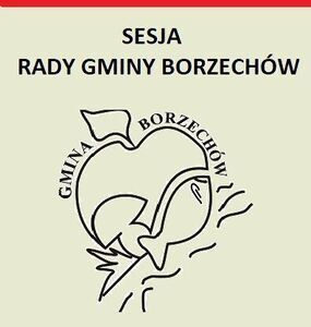XII sesja  Rady Gminy Borzechów.