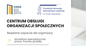 Plakat przedstawiający logo COOS i Fundacji Rozwoju Demokracji Lokalnej. Tekst opisuje bezpłatne wsparcie dla organizacji, w tym doradztwo i pomoc w aplikowaniu o fundusze UE.