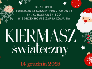 Kiermasz Świąteczny w Borzechowie! ✨🎄
