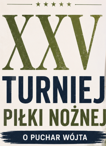 XXV TURNIEJU PIŁKI NOŻNEJ O „PUCHAR WÓJTA GMINY BORZECHÓW” 2026 R.