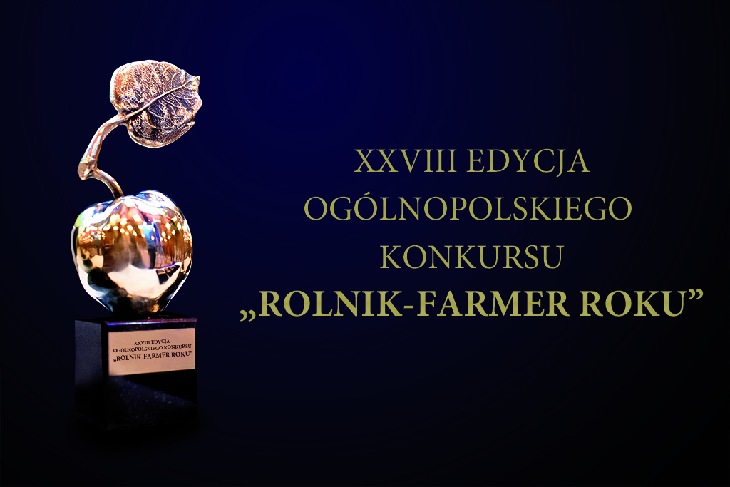 Ogólnopolski Konkurs ROLNIK FARMER ROKU  - XXVIII edycja