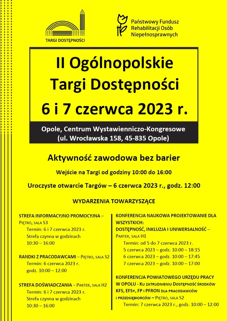 Aktywność zawodowa bez Barier - II Ogólnopolskie Targi Dostępności - Opole - 6-7 czerwca 2023 r .