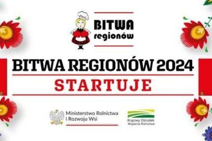 IX edycja Ogólnopolskiego Konkursu Kulinarnego dla Kół Gospodyń Wiejskich pn. „Bitwa Regionów”