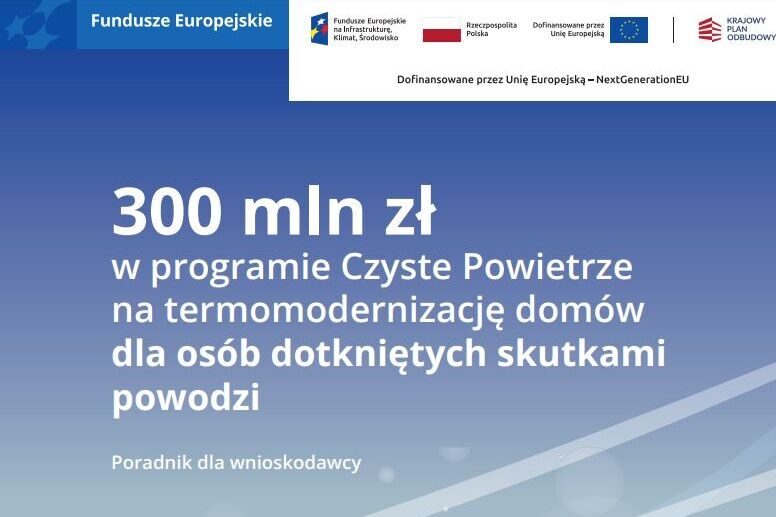 Poradnik dla wnioskodawców dotkniętych skutkami powodzi we wrześniu 2024 r.