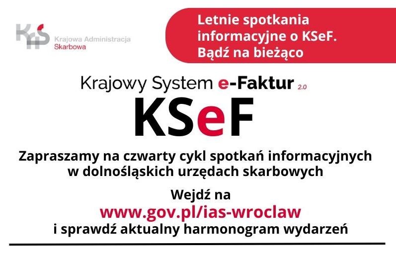 Zaproszenie do udziału w czwartym cyklu letnich spotkaniach informacyjnych o KSeF