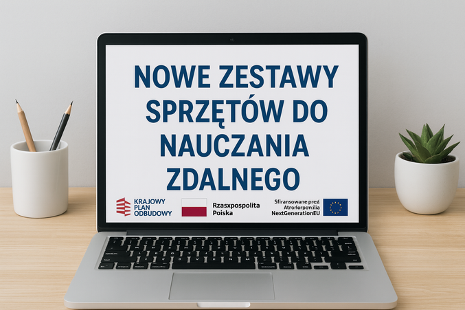 Sprzęt dla szkół w ramach Krajowego Planu Odbudowy i Zwiększania Odporności (KPO)