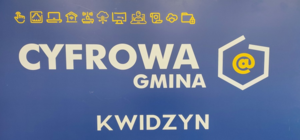 Tablica z napisem cyfrowa gmina Kwidzyn.