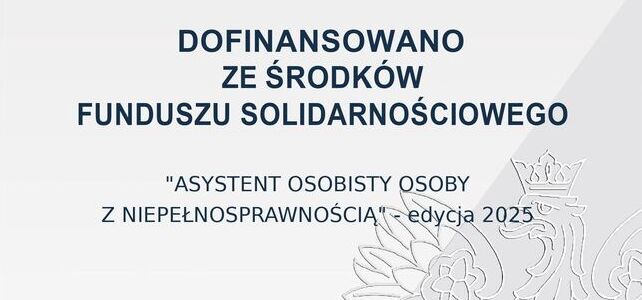 Nabór uczestników do Programu „Asystent osobisty osoby z niepełnosprawnością”