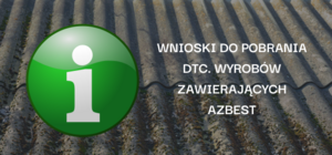 Wnioski do pobrania dtc. wyrobów zawierających azbest