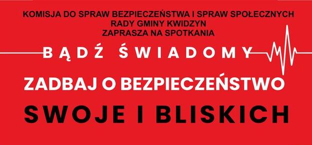 Bądź świadomy, zadbaj o bezpieczeństwo swoje i bliskich!