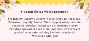 Życzenia z okazji Świąt Wielkanocnych