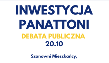 Zdjęcie przedstawia napis ,,INWESTYCJA PANATTONI debata publiczna"