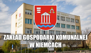 Herb gminy i napis Zakład Gospodarki Komunalnej w Niemcach na tle budynku urzędu gminy