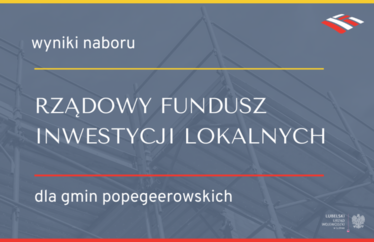 Na zdjęciu plansza z napisem: wyniki naboru Rządowy Fundusz Inwestycji Lokalnych dla gmin popegeerowskich