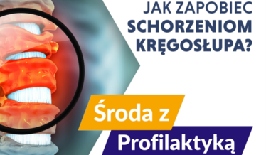 Schorzenia kręgosłupa – Środa z Profilaktyką